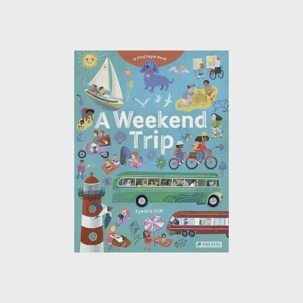 A Weekend Trip - A Find Pepin Book
