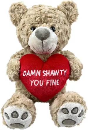 Shawty You Fine Teddy Bear 10” Sitting | Shawty You Fine Stuffed Animal | Funny Gifts for Girlfriend