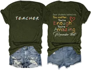 Teacher Tshirts Women's Dear Student Behind Me Inspirational Shirt Funny Graphic Short Sleeve Tee Tops
