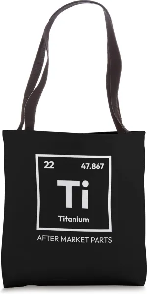 Titanium Ti Periodic Knee Hip Replacement Bionic AF Surgery Tote Bag